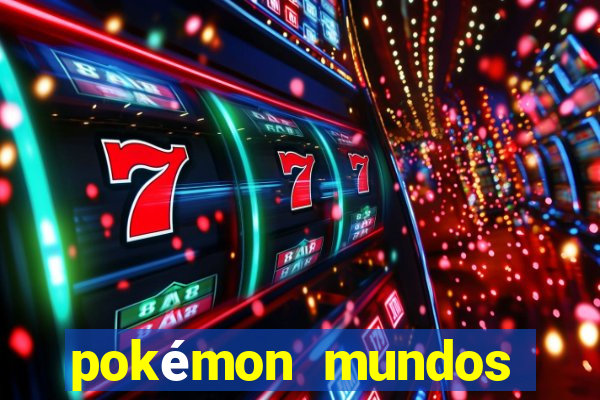 pokémon mundos elementais apk